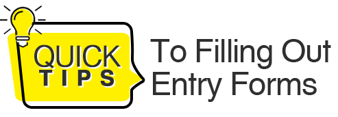 Tips for Filling out Entry Forms